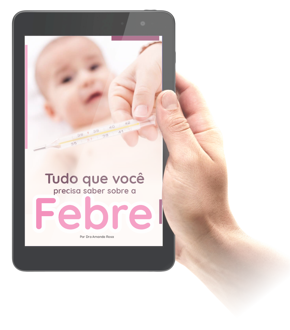 Capa do e-book Tudo que voc&ecirc; precisa saber sobre a febre, da Dra. Amanda Rosa